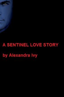 A SENTINEL LOVE STORY Read online