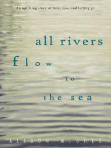 All Rivers Flow to the Sea Read online