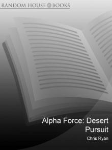 Alpha Force: Desert Pursuit Read online