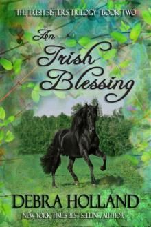 An Irish Blessing: The Irish Sisters Trilogy (Montana Sky Series) Read online