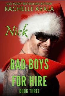 Bad Boys for Hire_Nick_Christmas Holiday Read online