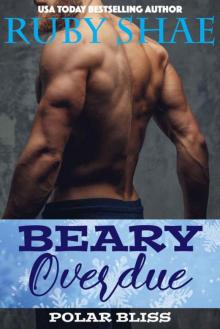 Beary Overdue (Polar Bliss 1) Read online