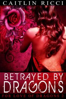 Betrayed by Dragons Read online