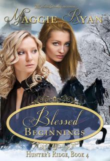 Blessed Beginnings (Hunter's Ridge Book 4) Read online