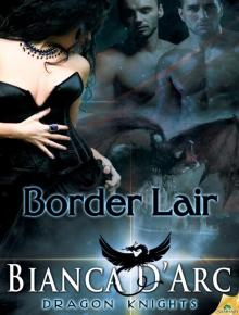 Border Lair: Dragon Knights, Book 2 Read online