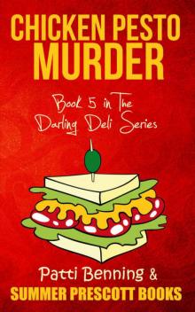 Chicken Pesto Murder: Book 5 in The Darling Deli Series Read online
