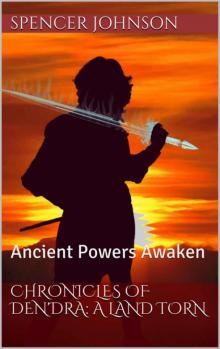 Chronicles of Den'dra: A Land Torn: Ancient Powers Awaken Read online