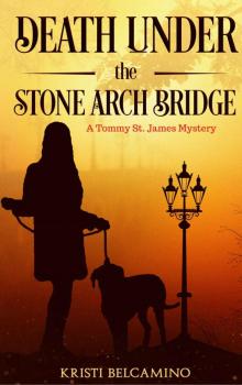 Death under the Stone Arch Bridge Read online
