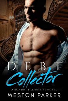 Debt Collector_A Billionaire Bad Boy Novel Read online
