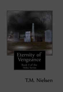 Eternity of Vengeance (Extended Edition) : Book 7 of the Heku Series Read online