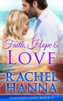 Faith, Hope & Love (January Cove Book 9) Read online