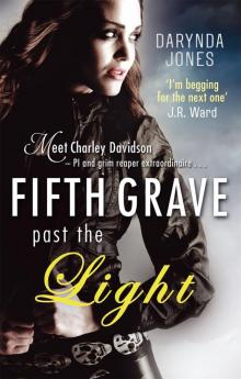 Fifth Grave Past the Light: Number 5 in series (Charley Davidson) Read online
