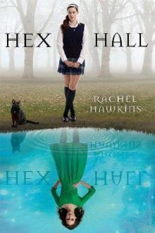 Hex Hall Book One Read online