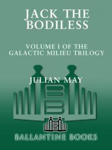 Jack the Bodiless (Galactic Milieu Trilogy) Read online