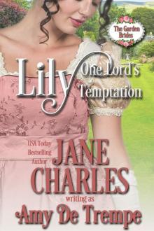 Lily, One Lord's Temptation (The Garden Brides #1) Read online