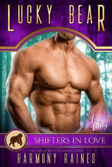 Lucky Bear: A Shifters in Love Fun & Flirty Romance (Silverbacks and Second Chances Book 2) Read online