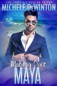 Making over Maya (Hot Tide Book 2) Read online