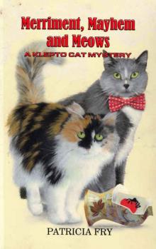 Merriment, Mayhem, and Meows (Klepto Cat Mystery Book 21) Read online