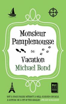 Monsieur Pamplemousse on Vacation Read online