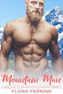Mountain Man_A Single Dad, Older Man Younger Woman Romance Read online