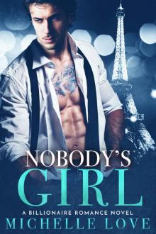 Nobody's Girl: A Billionaire Romance Novel Read online