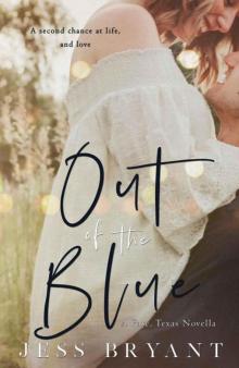 Out 0f The Blue (Fate, Tx. Book 2.5) Read online