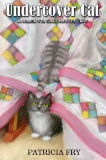 Patricia Fry - Klepto Cat 04 - Undercover Cat Read online