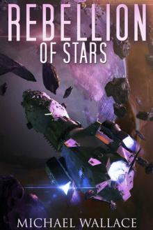 Rebellion of Stars (Starship Blackbeard Book 4) Read online