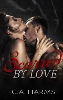 Scarred by Love Read online