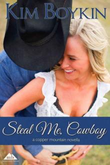 Steal Me, Cowboy (Copper Mountain Rodeo) Read online