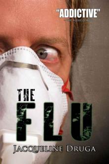 The Flu (A Novel of the Outbreak) Read online