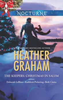 The Keepers: Christmas in Salem: Do You Fear What I Fear?The Fright Before ChristmasUnholy NightStalking in a Winter Wonderland (Harlequin Nocturne) Read online