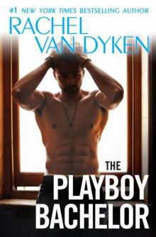 The Playboy Bachelor (The Bachelors of Arizona #2) Read online