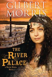 The River Palace: A Water Wheel Novel #3 Read online