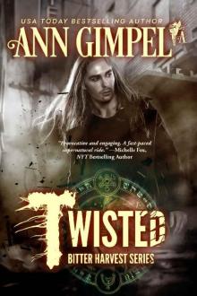 Twisted: Bitter Harvest, Book Two Read online