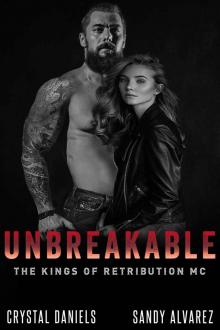 UNBREAKABLE: The Kings of Retribution MC Read online