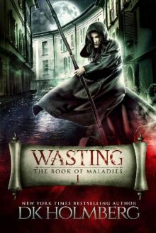 Wasting: The Book of Maladies Read online