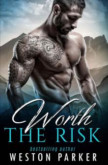 Worth the Risk: (A Contemporary Bad Boy Romance) Read online