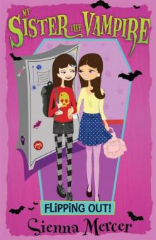 14 Flipping Out - My Sister the Vampire Read online