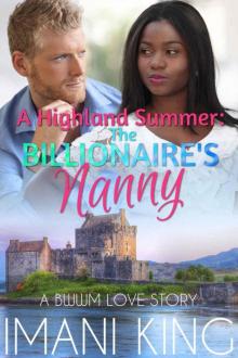 A Highland Summer: The Billionaire's Nanny (A BWWM Billionaire Contemporary Romance) Read online