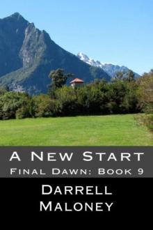 A New Start: Final Dawn: Book 9 (Volume 9) Read online