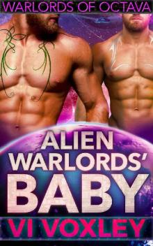 Alien Warlords' Baby: SciFi Menage Surprise Baby Romance (Warlords of Octava Book 1) Read online