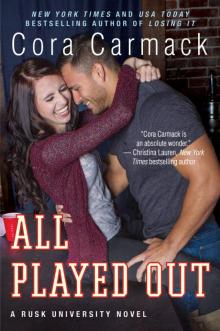 All Played Out (Rusk University #3) Read online