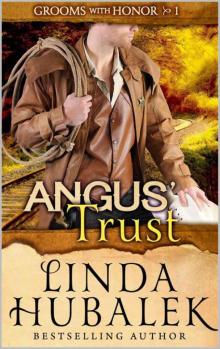Angus' Trust (Grooms With Honor Book 1) Read online