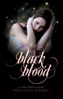 Black Blood (Time Spirit Trilogy, #2) Read online