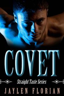 Covet (Straight Taste Book 4) Read online