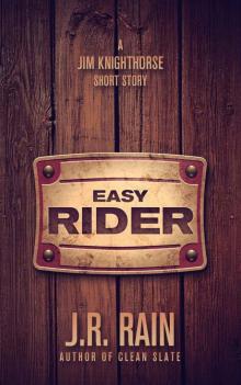 Easy Rider: A Jim Knighthorse Story (Short Story) Read online