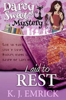 Laid to Rest (A Darcy Sweet Cozy Mystery Book 18) Read online
