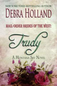 Mail-Order Brides of the West: Trudy (A Montana Sky Series Novel) Read online