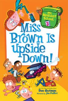 Miss Brown Is Upside Down! Read online